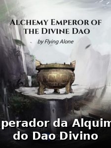 Alchemy Emperor of the Divine Dao